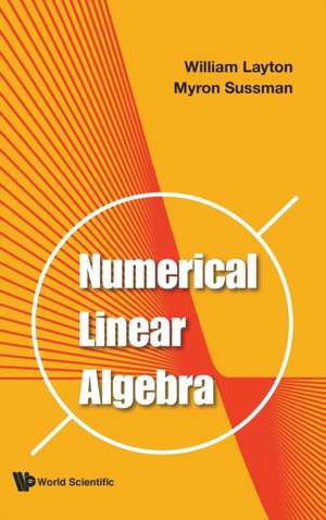 Numerical Linear Algebra de William Layton