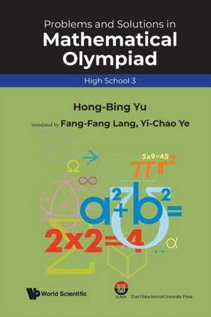 Prob & Sol Math Olympiad (HS 3) de Fangfang Lang Yichao Ye Hong-Bing Yu