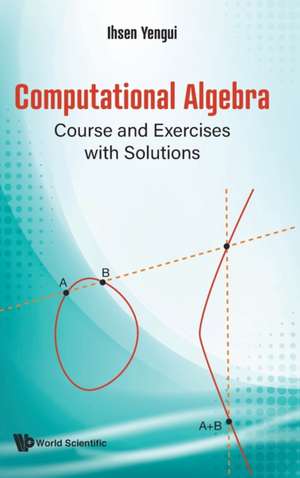 COMPUTATIONAL ALGEBRA de Ihsen Yengui