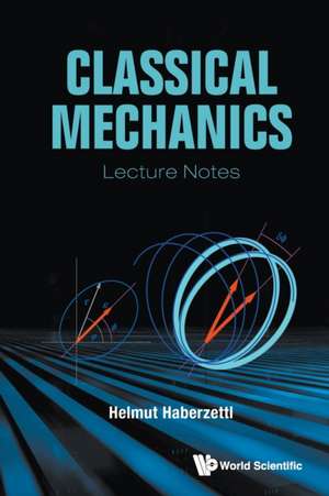 CLASSICAL MECHANICS de Helmut Haberzettl