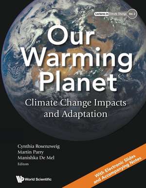 Our Warming Planet de Martin Parry & Manis Cynthia Rosenzweig