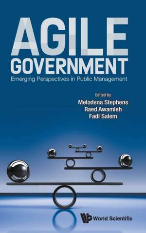 AGILE GOVERNMENT de Raed Awamleh & Fadi S Melodena Stephens