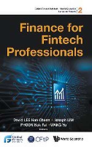 FINANCE FOR FINTECH PROFESSIONALS de Joseph Lim Kok Fai David Kuo Chuen Lee