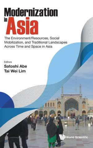 MODERNIZATION IN ASIA de Tai Wei Lim Satoshi Abe