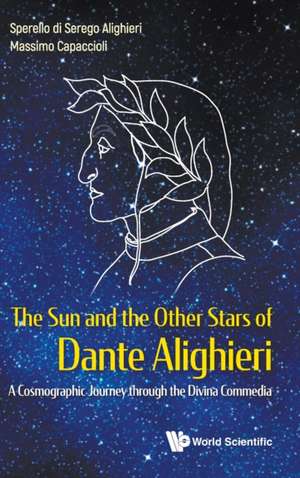 SUN AND THE OTHER STARS OF DANTE ALIGHIERI, THE de Sperello Di Serego Alighieri & Massimo C