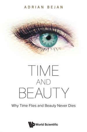 TIME AND BEAUTY de Adrian Bejan