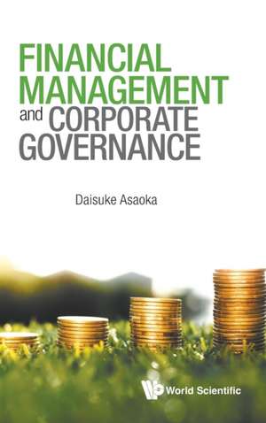 FINANCIAL MANAGEMENT AND CORPORATE GOVERNANCE de Daisuke Asaoka