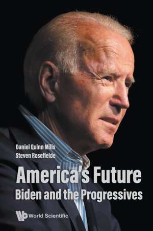 AMERICA'S FUTURE de Daniel Quinn Mills & Steven Rosefielde