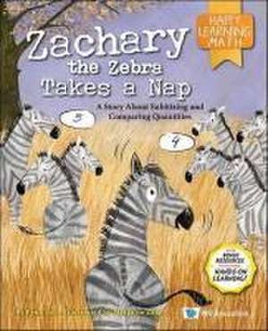 Zachary the Zebra Takes a Nap: A Story about Subitising and Comparing Quantities de Fynn Sor