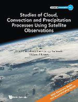 STUDIES CLOUD, CONVECT & PRECIPITAT PROCESS USING SATELLITE de George Tselioudis Zhengzhao Johnny Luo