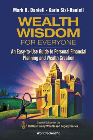 WEALTH WISDOM FOR EVERYONE de Mark H Daniell & Karin Sixl-Daniell