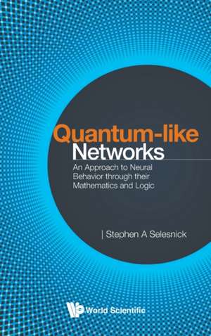 QUANTUM-LIKE NETWORKS de Stephen A Selesnick