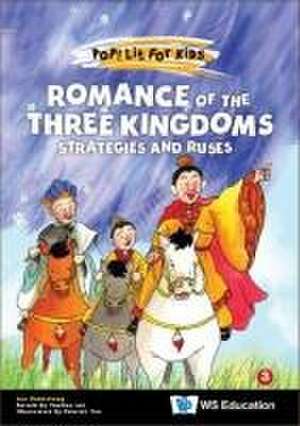 Romance of the Three Kingdoms: Strategies and Ruses de Guanzhong Luo