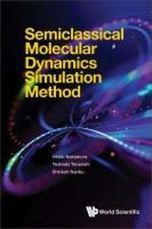 Semiclassical Molecular Dynamics Simulation Method de Hiroki Nakamura