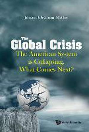 The Global Crisis de Jorgen Orstrom Moller