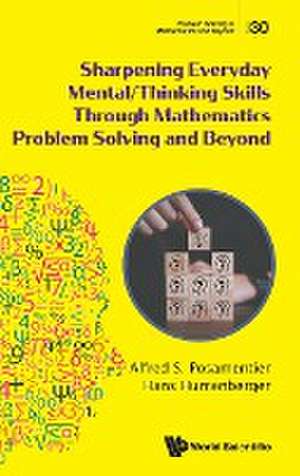 SHARPEN EVERYDAY MENTAL/THINK SKILL MATH PROBLEM SOLVING .. de Hans Humenberger Alfred S Posamentier