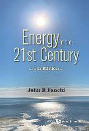 ENERGY IN THE 21ST CENTURY (5TH EDITION) de John R Fanchi