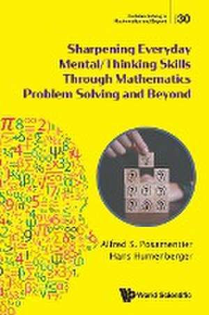 SHARPEN EVERYDAY MENTAL/THINK SKILL MATH PROBLEM SOLVING .. de Hans Humenberger Alfred S Posamentier