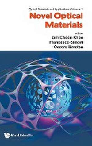 NOVEL OPTICAL MATERIALS de Francesco Simoni Cesare Iam Choon Khoo