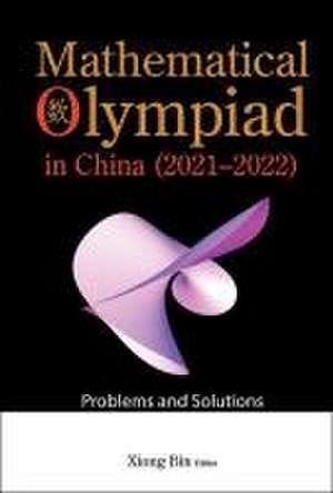 MATH OLYMPIAD CHN (2021-2022) de Bin Xiong