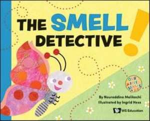 The Smell Detective de Noureddine Melikechi