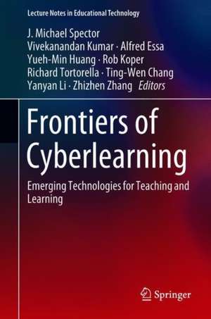 Frontiers of Cyberlearning: Emerging Technologies for Teaching and Learning de J. Michael Spector