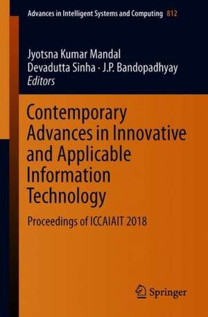 Contemporary Advances in Innovative and Applicable Information Technology: Proceedings of ICCAIAIT 2018 de Jyotsna Kumar Mandal