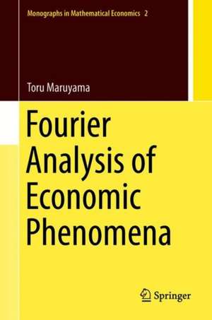 Fourier Analysis of Economic Phenomena de Toru Maruyama