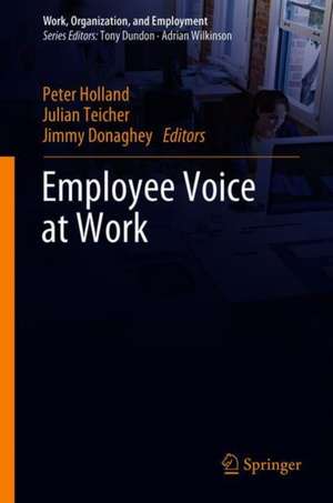 Employee Voice at Work de Peter Holland