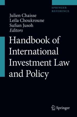 Handbook of International Investment Law and Policy de Julien Chaisse