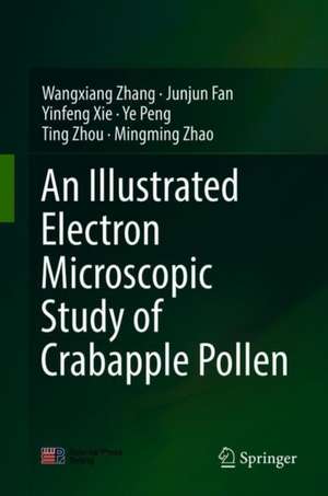 An Illustrated Electron Microscopic Study of Crabapple Pollen de Wangxiang Zhang