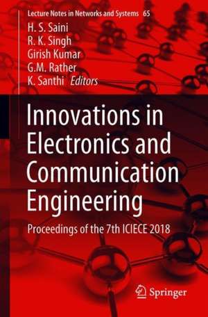 Innovations in Electronics and Communication Engineering: Proceedings of the 7th ICIECE 2018 de H. S. Saini