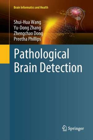 Pathological Brain Detection de Shui-Hua Wang