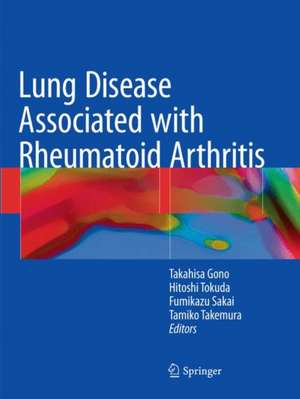 Lung Disease Associated with Rheumatoid Arthritis de Takahisa Gono