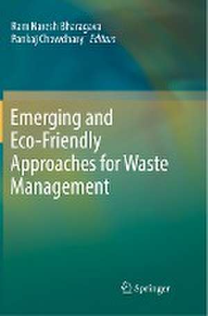 Emerging and Eco-Friendly Approaches for Waste Management de Ram Naresh Bharagava