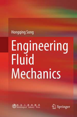 Engineering Fluid Mechanics de Hongqing Song