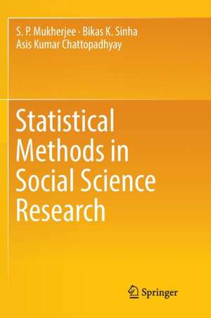 Statistical Methods in Social Science Research de S P Mukherjee