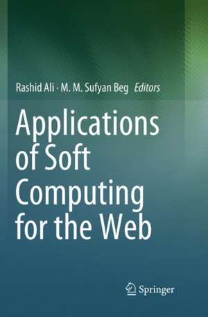 Applications of Soft Computing for the Web de Rashid Ali