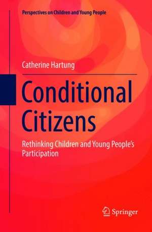 Conditional Citizens de Catherine Hartung