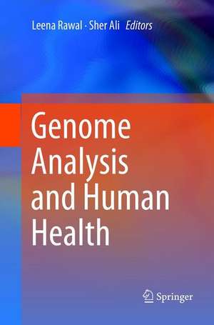 Genome Analysis and Human Health de Leena Rawal