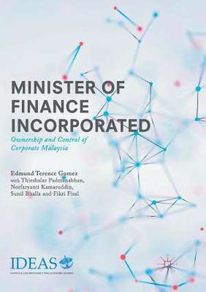 Minister of Finance Incorporated: Ownership and Control of Corporate Malaysia de Edmund Terence Gomez