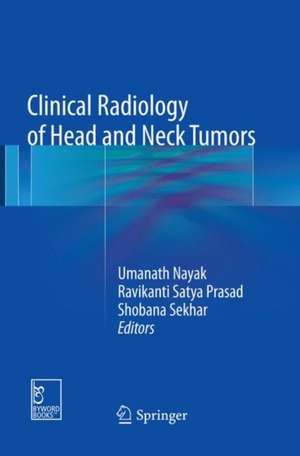 Clinical Radiology of Head and Neck Tumors de Umanath Nayak