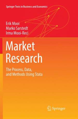 Market Research: The Process, Data, and Methods Using Stata de Erik Mooi