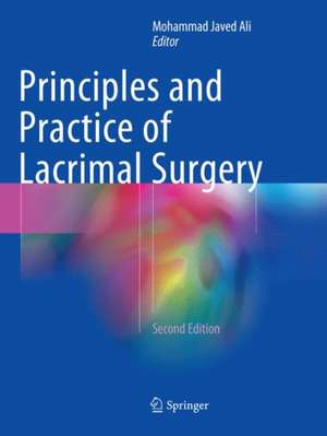 Principles and Practice of Lacrimal Surgery de Mohammad Javed Ali