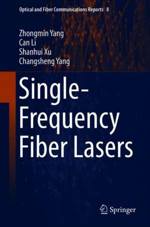 Single-Frequency Fiber Lasers de Zhongmin Yang