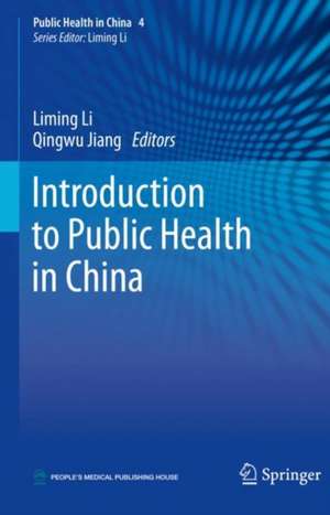 Introduction to Public Health in China de Liming Li