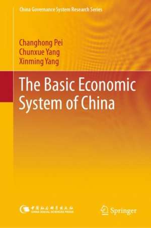 The Basic Economic System of China de Changhong Pei