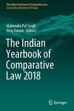 The Indian Yearbook of Comparative Law 2018 de Mahendra Pal Singh