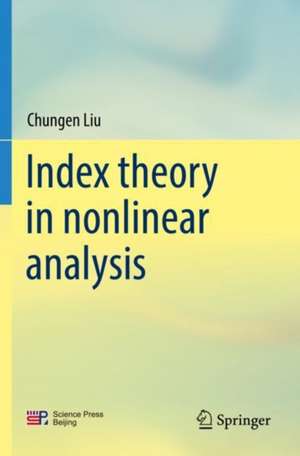 Index theory in nonlinear analysis de Chungen Liu