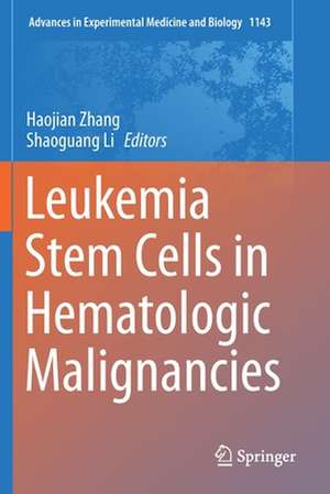 Leukemia Stem Cells in Hematologic Malignancies de Haojian Zhang